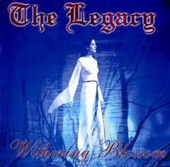 The Legacy : Withering Blossom